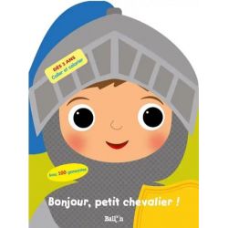 Bonjour, petit chevalier !...